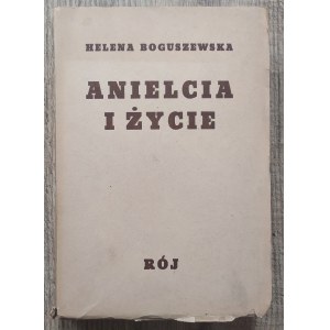 Boguszewska Helena • Anielcia i życie. Powieść radiowa [wydanie 1.]
