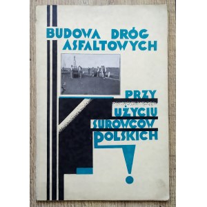 Limbach Franciszek • Budowa dróg asfaltowych przy użyciu surowców polskich