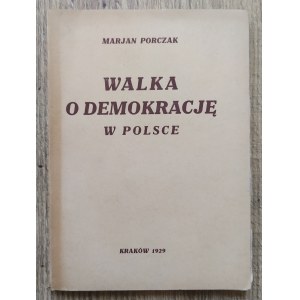 Porczak Marian • Walka o demokrację w Polsce [dedykacja autorska]