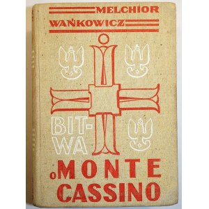 WAŃKOWICZ Melchior - Bitwa o Monte Cassino, tom I - III, wydanie I, Rzym 1945-47, RZADKIE
