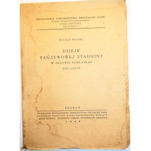 PRUSKI Witold - Dzieje Państwowej Stadniny w Janowie Podlaskim 1817 - 1939, Poznań 1948