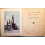 Księga pamiątkowa miasta Poznania, nakładem Magistratu, Poznań 1929