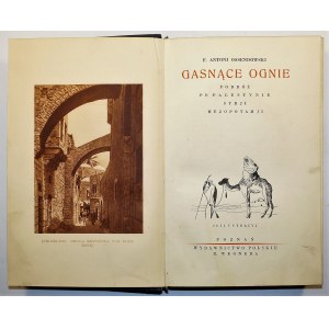 OSSENDOWSKI F. Antoni - Gasnące słońce. Podróż po Palestynie, Syrji, Mezopotamji, Wydawnictwo Polskie R.Wegnera, Poznań