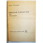 SZPOTAŃSKI Janusz - Szmaciak w mundurze, część I Wojna pcimska, niezależna oficyna wydawnicza 1983