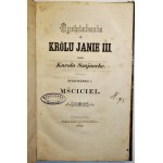 SZAJNOCHA Karol - Opowiadania o królu Janie III. Opowiadanie I: Mściciel, Żytomierz 1860
