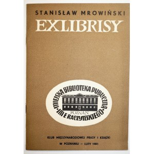 [EXLIBRIS] Stanisław Mrowiński Exlibrisy. Katalog-wystawa Poznań luty 1981