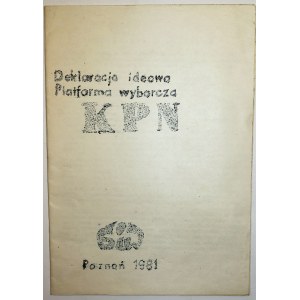 [BIBUŁA] Deklaracja ideowa Platforma wyborcza KPN, Poznań 1981 SIW