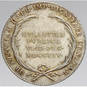 Malý žeton na prohlášení rakouským dědičným císařem ve Vídni 6.12.1804. Portrét, titulatura / ve věnci nápis, opis...