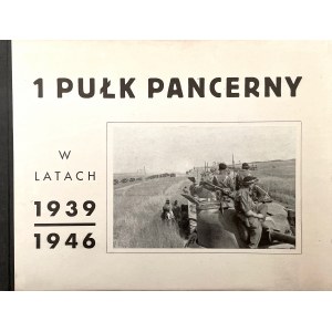 Album 1 Pułku Pancernego w latach 1939-1946