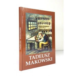 [KATALOG]. Muzeum Śląskie. Tadeusz Makowski 1882-1932.