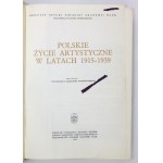 WOJCIECHOWSKI Aleksander - Polskie życie artystyczne w latach 1915-1939. Praca zbiorowa pod red. ......