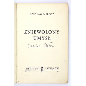 MIŁOSZ Czesław - Zniewolony umysł. Wyd. I. Podpis autora.