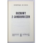 [GOMBROWICZ Witold]. Roux Dominique de – Rozmowy z Gombrowiczem. Paryż 1969. Instytut Literacki. 8, s. 156, [1]...