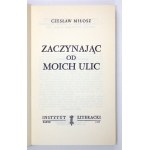 MIŁOSZ Czesław - Zaczynając od moich ulic. Paryż 1985. Instytut Literacki. 8, s. 364, [1]. broszura. Dzieła zbiorowe,...