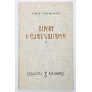 NOWAKOWSKI Marek - Raport o stanie wojennym II. Paryż 1983. Instytut Literacki. 8, s. 95, [1]. broszura. Bibliot....