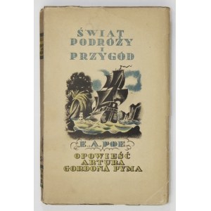 POE Edgar Allan - Opowieść Artura Gordona Pyma. Przeł. z angielskiego Stanisław Sierosławski. Poznań [1931]....