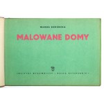BORUDZKA Wanda - Malowane domy. Ilustracje zebrała Zofia Czasznicka. Warszawa 1954. Nasza Księgarnia. 8 podł., s....