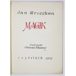 BRZECHWA Jan - Magik. Ilustrował Janusz Stanny. Warszawa 1957. Czytelnik. 4, s. [40]....