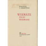 [Oficyna Stanisława Gliwy] GRABOWSKI Wojciech - Wiersze życiu wyrwane [Londyn 1966]