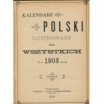 [1903] Kalendarz polski ilustrowany dla wszystkich na 1903 rok