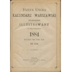 [1884] Józefa Ungra kalendarz warszawski popularno-naukowy illustrowany na rok przestępny 1884