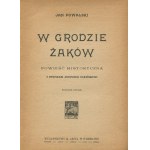POWALSKI Jan (wł. GRUSZECKA Aniela) - W grodzie żaków. Powieść historyczna [1922] [il. Antoni Gawiński]