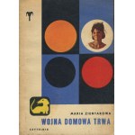 ZIENTAROWA Maria (wł. MICHAŁOWSKA Mira) - Wojna domowa, Wojna domowa trwa [komplet] [wydanie pierwsze 1964, 1966]