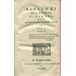 HOFFMANOWA Klementyna z Tańskich - Rozrywki dla dzieci, wydawane przez autorkę Pamiątki po dobrey matce. Rok 5. Tom X [półrocznik 1828] [Nieborów, Arkadia, Święty Krzyż, Sandomierz]