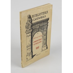 BIAŁYNIA-CHOŁODECKI Józef - Cmentarz Stryjski [Lwów 1913]