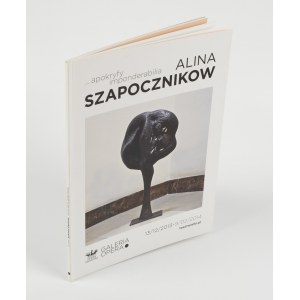 SZAPOCZNIKOW Alina - ...apokryfy, imponderabilia. Katalog wystawy [2013]