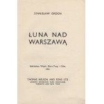 ORDON Stanisław (wł. ROSTWOROWSKI Stanisław) - Łuna nad Warszawą [Edynburg 1941]