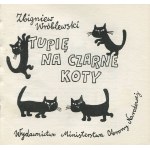 WRÓBLEWSKI Zbigniew - Tupię na czarne koty [wydanie pierwsze 1975] [il. Bohdan Butenko]