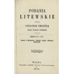 CHODŹKO Ignacy - Podania litewskie. Serya 1-2-3 [Wilno 1870]