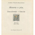 NIEMYSKA-RĄCZASZKOWA Czesława - Historia o jeżu, kneziównie i kneziu [wydanie pierwsze 1970] [il. Adam Kilian]