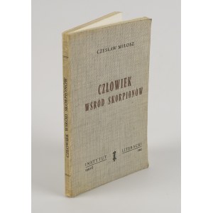 MIŁOSZ Czesław - Człowiek wśród skorpionów. Studium o Stanisławie Brzozowskim [wydanie pierwsze Paryż 1962]