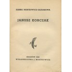MORTKOWICZ-OLCZAKOWA Hanna - Janusz Korczak [1949] [egzemplarz ze spuścizny Bronisława Elkany Anlena]