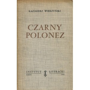WIERZYŃSKI Kazimierz - Czarny polonez [wydanie pierwsze Paryż 1968]