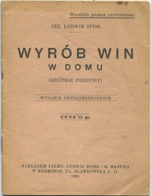 SPISS Ludwik - Wyrób win w domu (krótkie przepisy) [1938]
