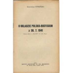 STROŃSKI Stanisław - O układzie polsko-rosyjskim z 30.7.1941 (Osobne odbicie z Kultury Nr 4/42, Paryż) [Londyn 1951]
