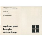 STAŻEWSKI Henryk - Wystawa prac. Katalog [1965]