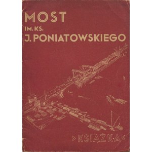 BRONIEWSKI Władysław - Most im. ks. J. Poniatowskiego [1946]