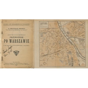 ORŁOWICZ Mieczysław - Krótki ilustrowany przewodnik po Warszawie [z planem miasta] [1922]