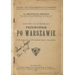 ORŁOWICZ Mieczysław - Krótki ilustrowany przewodnik po Warszawie [z planem miasta] [1922]