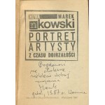 NOWAKOWSKI Marek - Portret artysty z czasu dojrzałości [wydanie pierwsze 1987] [AUTOGRAF I DEDYKACJA]