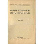 Projekty budynków szkół powszechnych. Zeszyt II [1926]