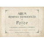 Album Henryka Sienkiewicza - Potop. Rysunki St. Batowskiego, Cz. Jankowskiego i P. Stachiewicza [1899]