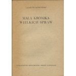 BOROWSKI Tadeusz - Mała kronika wielkich spraw [wydanie pierwsze 1951] [okł. Jerzy Ostrzewski]