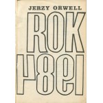 ORWELL Jerzy - Rok 1984 [1985]