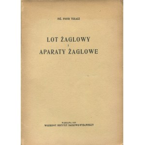 [lotnictwo] TUŁACZ Piotr - Lot żaglowy i aparaty żaglowe [1923]