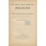 ORŁOWICZ Mieczysław - Ce qu'il faut voir en Pologne (Co zobaczyć w Polsce). Przewodnik z mapą Polski [1925] [w j. francuskim]